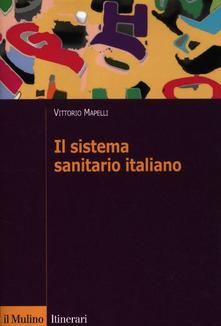 Vittorio Mapelli Il sistema sanitario italiano